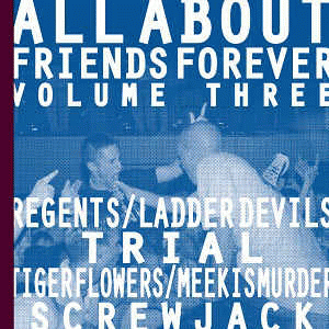 Trial (USA) : All About Friends Forever Volume Three